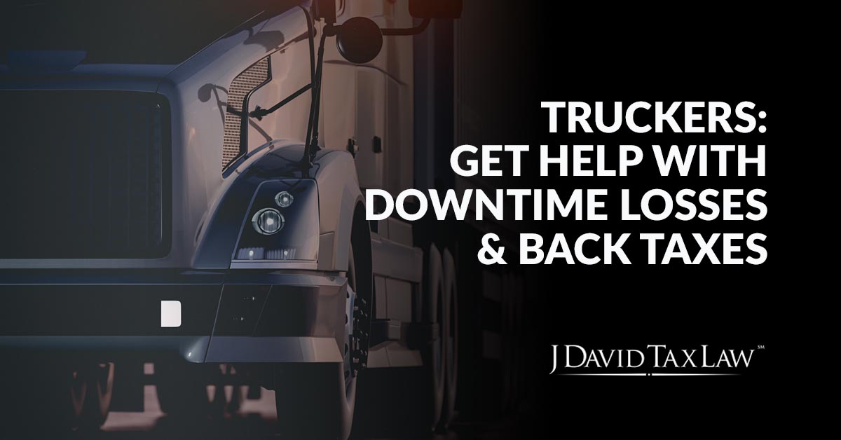 Jacksonville Truckers: Get Help with Downtime Losses & Back Taxes